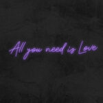 Purple All you need is Love - LED Neon Sign