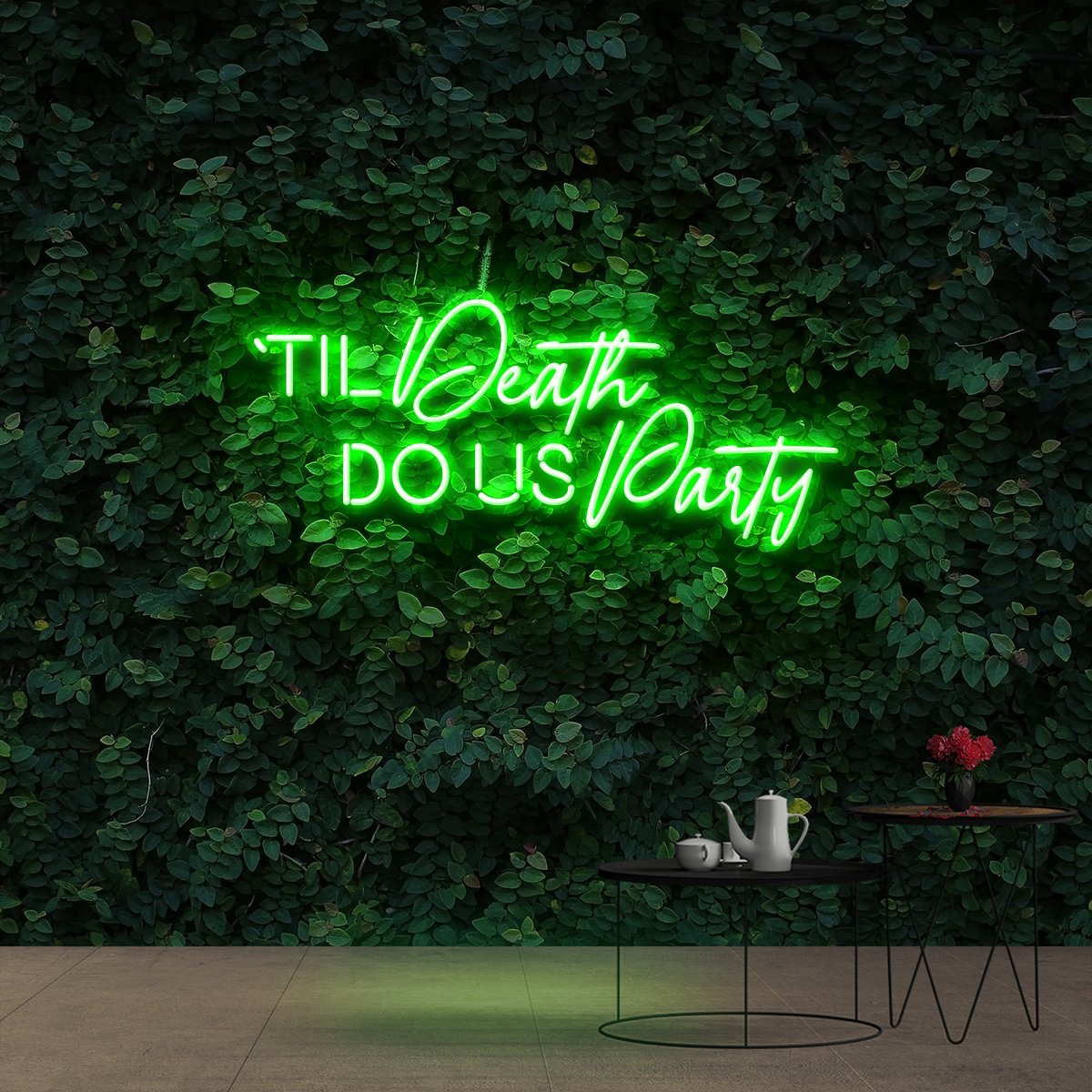 Green Til Death Do US Party Neon Sign