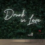 White drunk in love neon sign