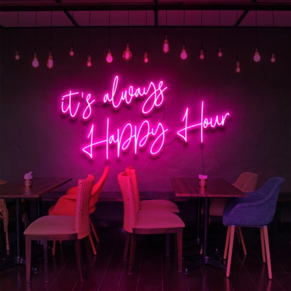 ALWAYS HAPPY HOUR NEON SIGN